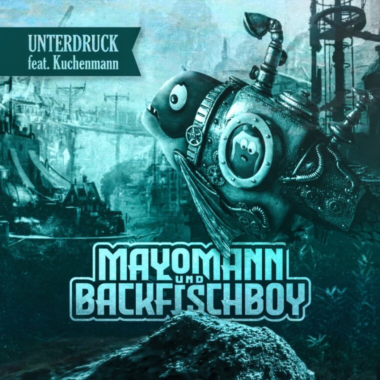 Unterdruck - Mayomann & Backfischboy feat. Kuchenmann